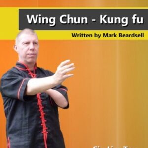 Wing Chun - Siu Lim Tau for the Solo Student - HSE
